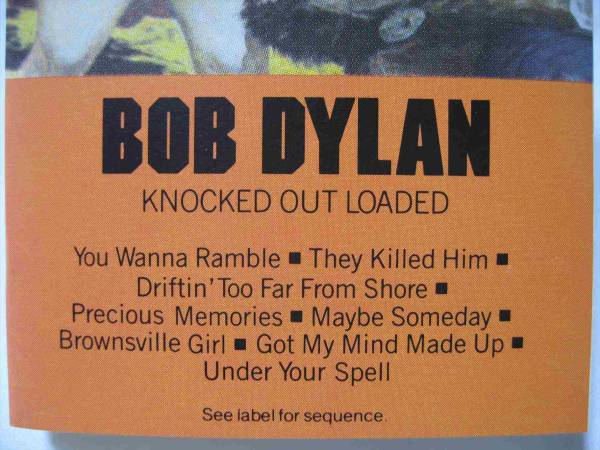 [ кассетная лента ] BOB DYLAN / KNOCKED OUT LOADED US версия Bob *ti Ran knock to* наружный * low dead 