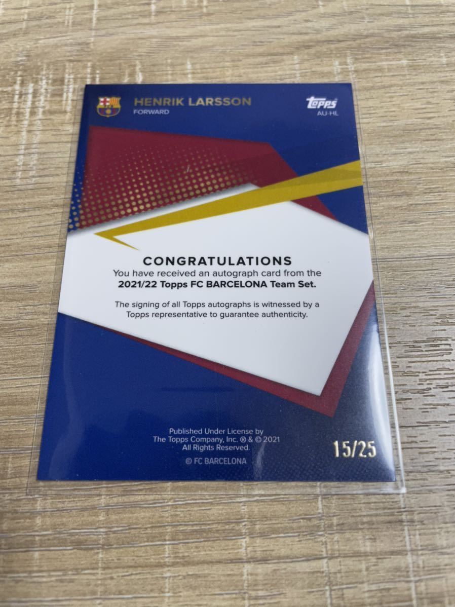 Henrik Larsson 2021-22 Topps Barcelona Team autograph autograph card 25 sheets limitation Auto reflector