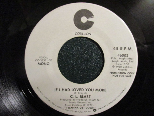 C.L.Blast ： If I Had Loved You More 7'' / 45s (( Deep Soul バラード / C.L. Blast )) 落札5点で送料無料_画像2