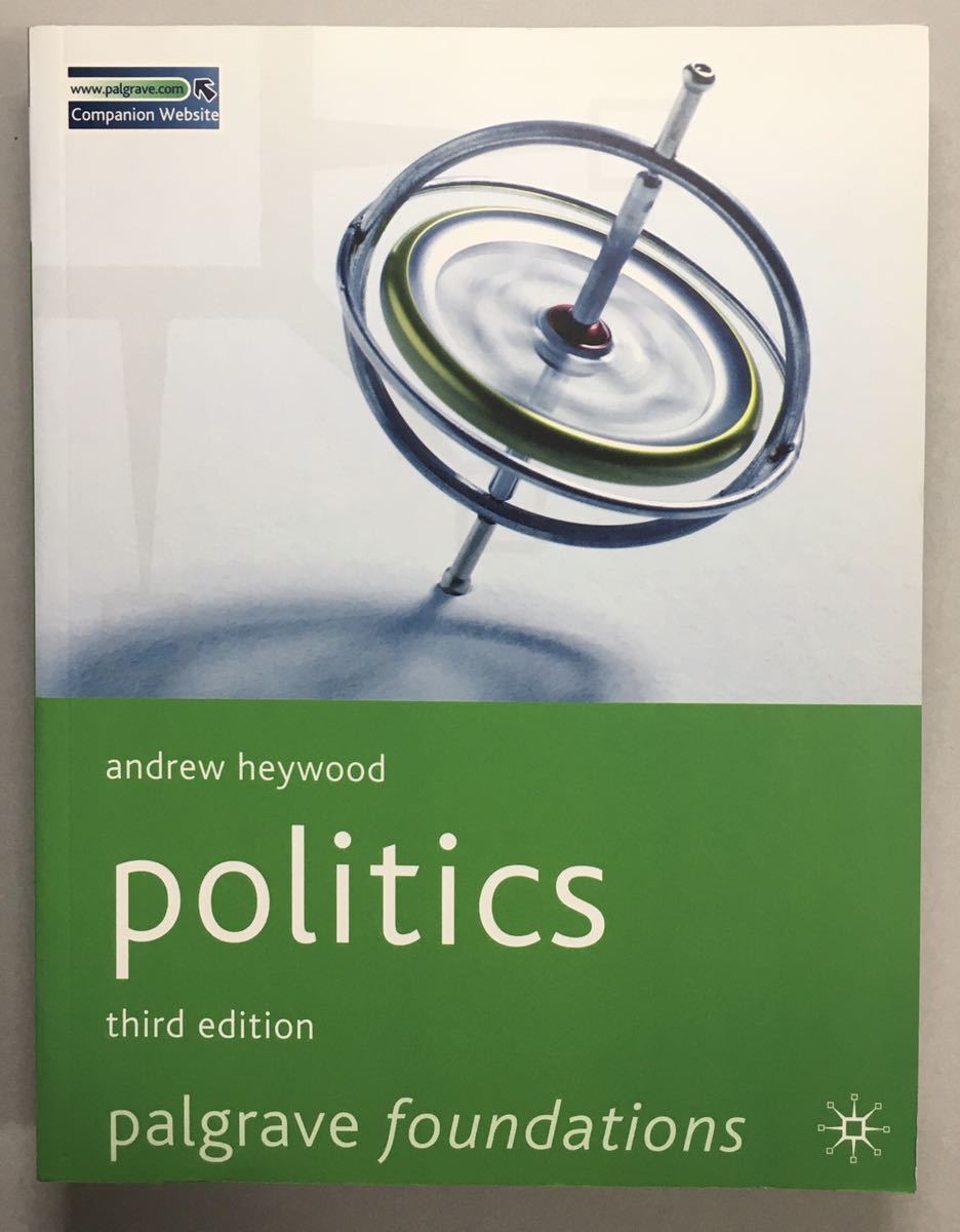 politics andrew heywood （third edition）palgrave foundations 2007/5/29