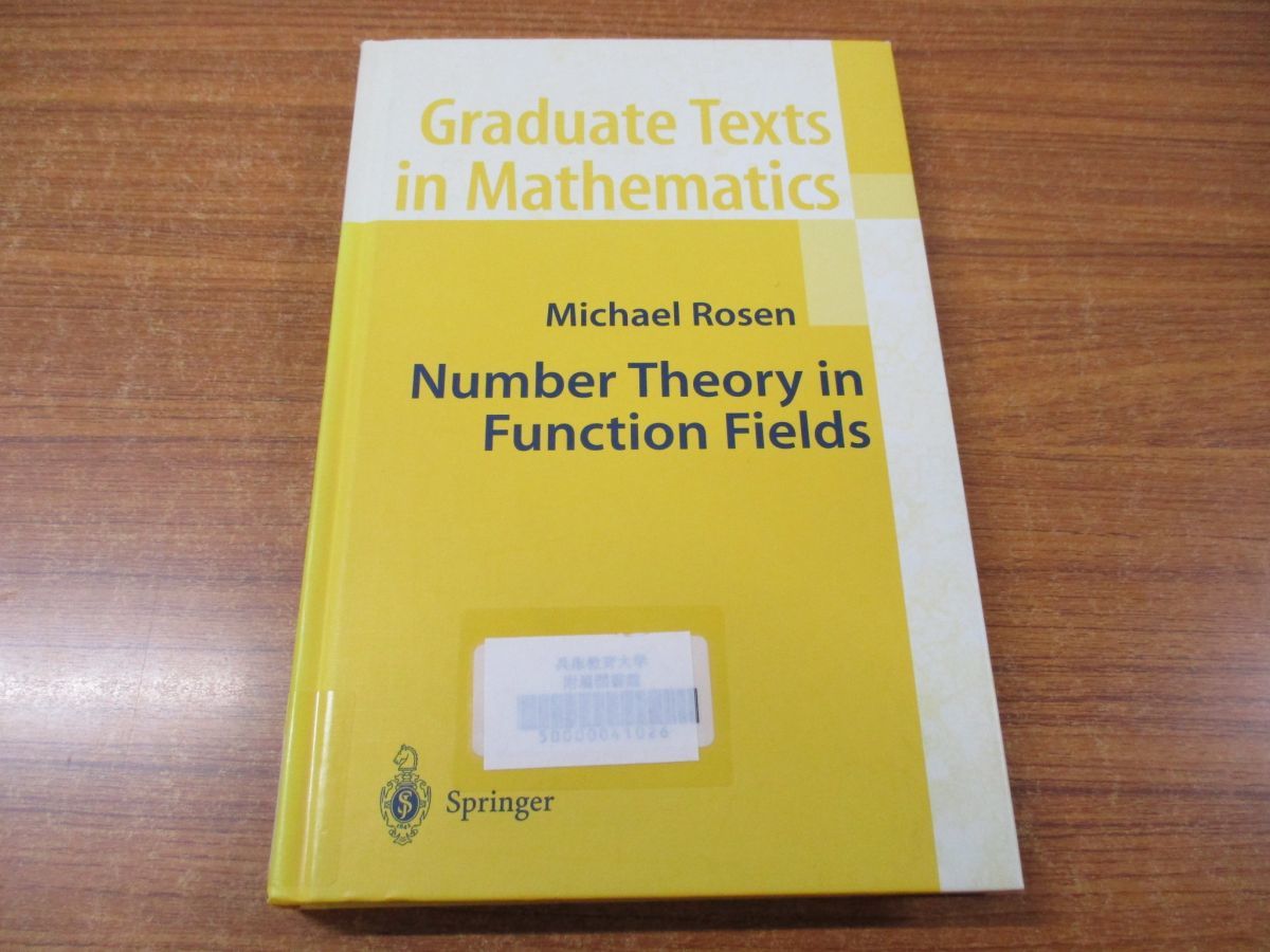 ●01)Number Theory in Function Fields/Graduate Texts in Mathematics/Michael Rosen/Springer/シュプリンガー/数学/洋書機能分野/数理論