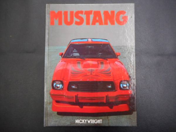 本 アメ車 マスタング MUSTANG 本国アメリカの 英語の本です 本 アメ車 マスタング MUSTANG 本国アメリカの 英語の本です