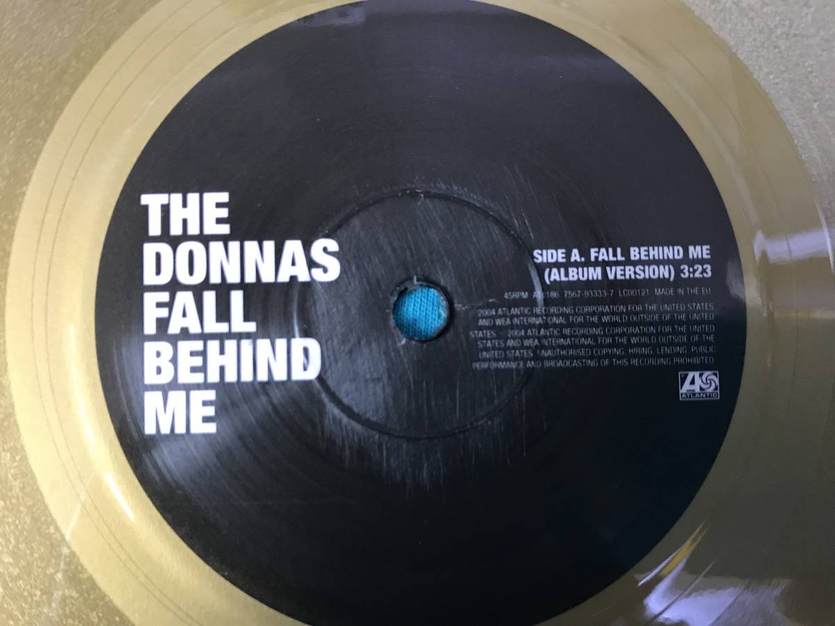 7”●The Donnas / Fall Behind Me UKオリジナル盤AT0186 ゴールド盤_画像3