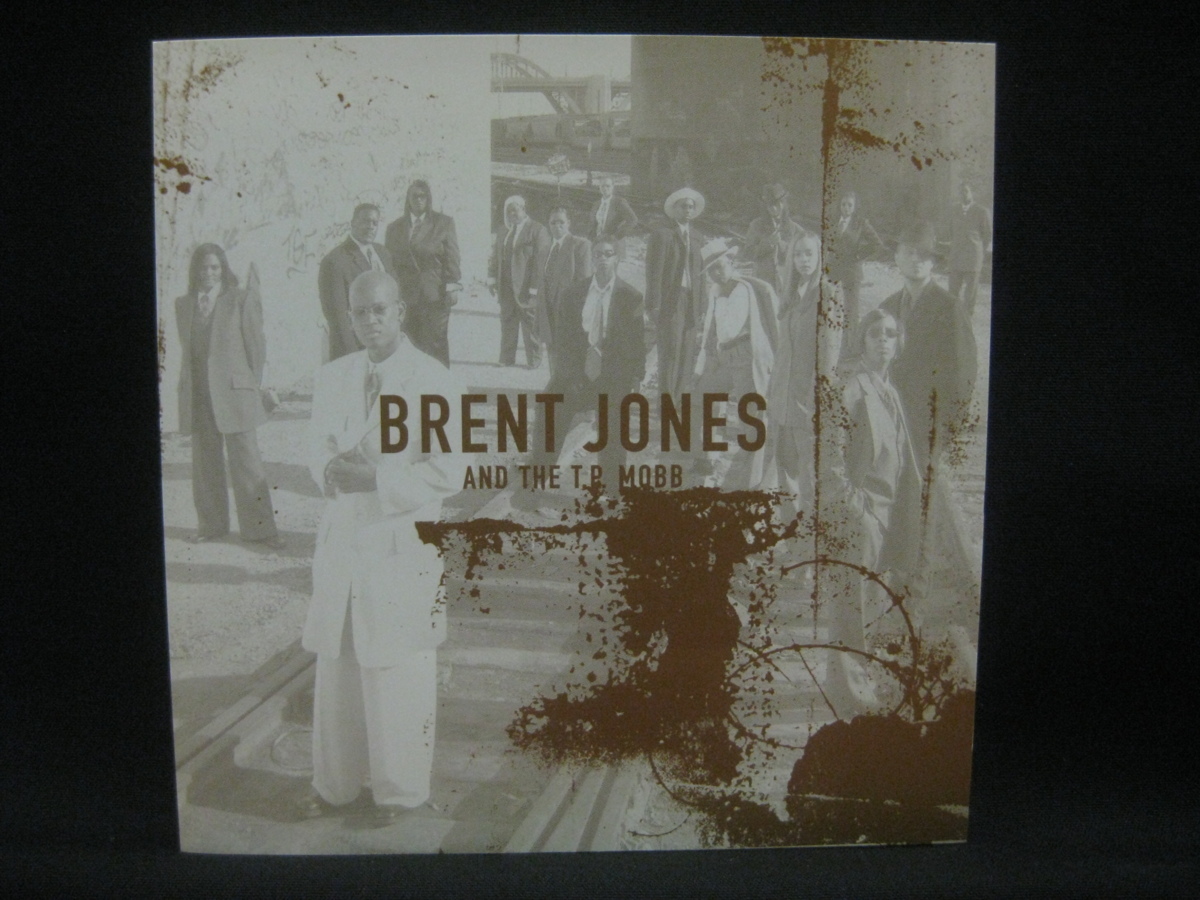 Brent Jones And The T.P. Mobb ◆CD3177NO◆CD_画像1