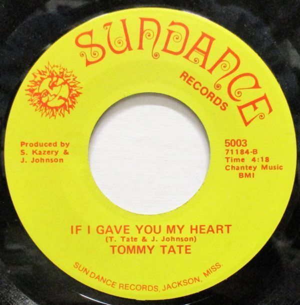 ■SOUL45 Tommy Tate / What Gives You The Right / If I Gave You My Heart [SUNDANCE 5003]_画像1