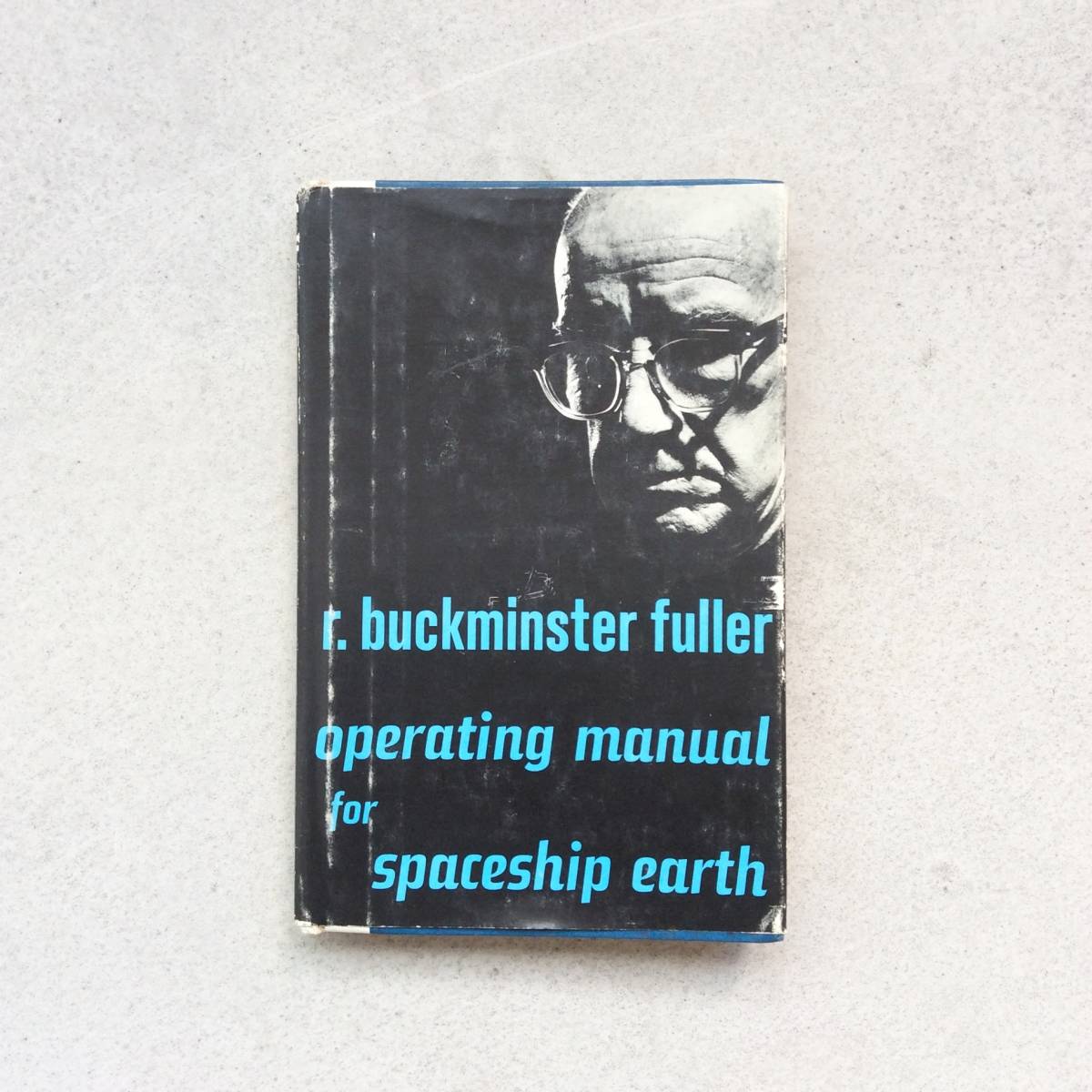 Operating Manual for Spaceship Earth / R. Buckminster  Fuller（バックミンスター・フラー）宇宙船地球号操縦マニュアル 