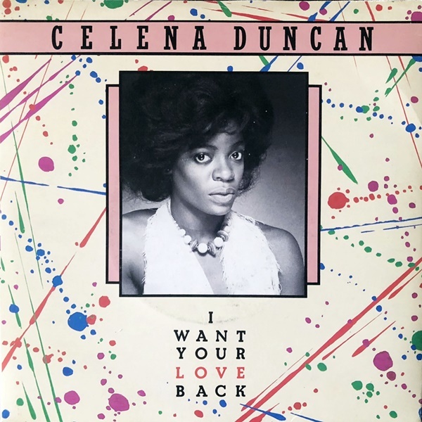 【Disco & Soul 7inch】Celena Duncan / I Want Your Love Back_画像1