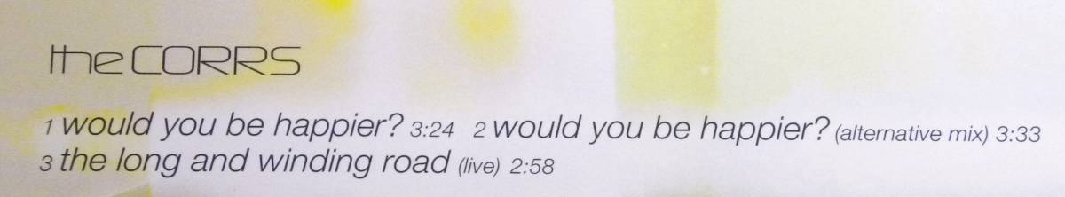 ★ 送料無料 !!! ★ 12cm,CD・Single ● would you be happier ? ○ the CORRS ● 2001年発売 ○ live含む 3 曲入り ○ Made in Germany ★