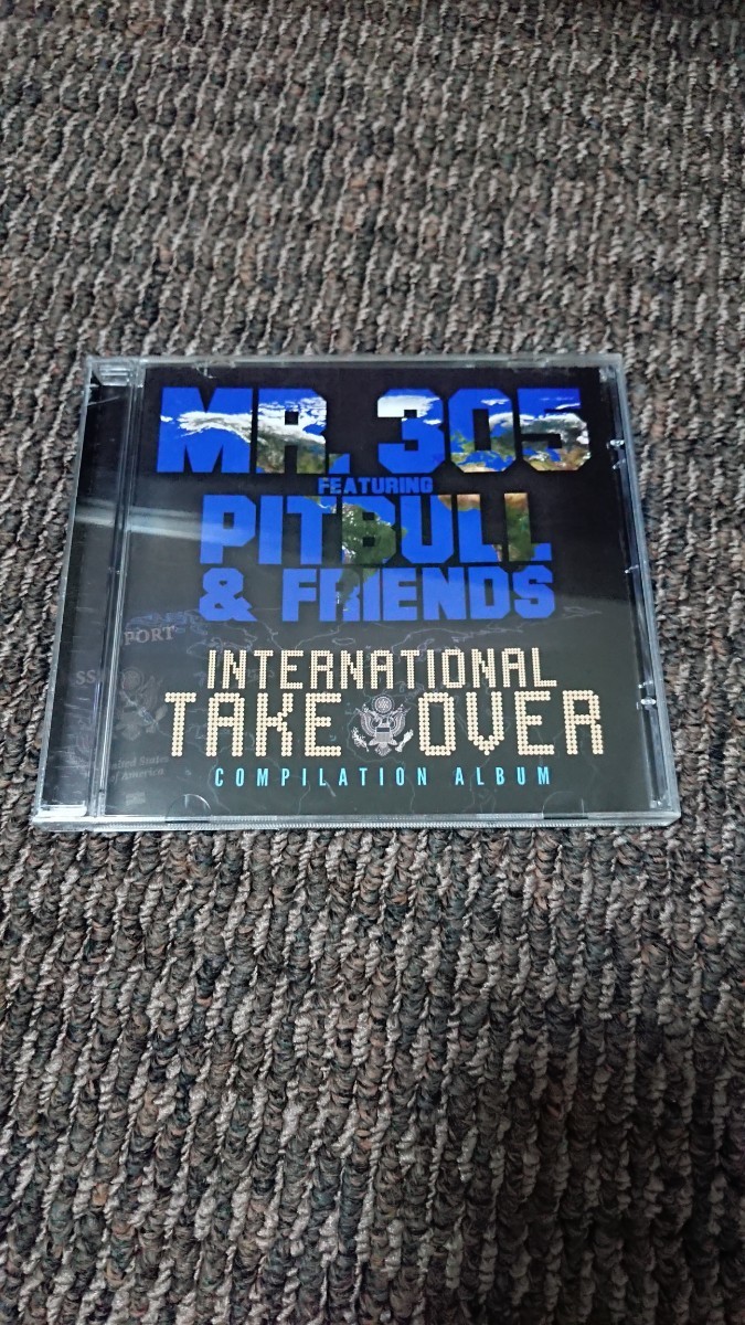MR. 305 FEATURING PITBULL & FRIENDS - INTERNATIONAL TAKEOVER