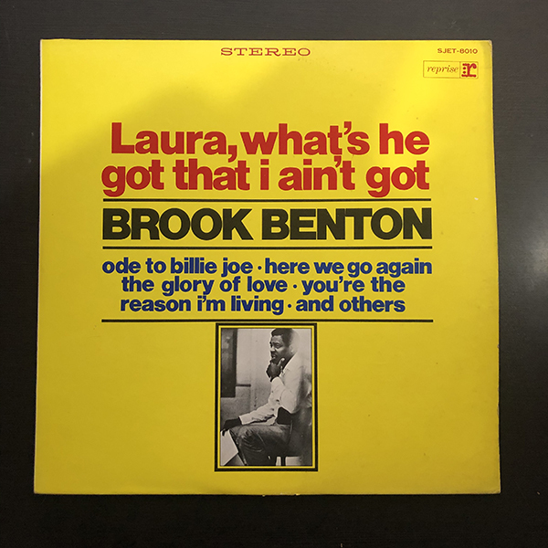 Brook Benton / Laura, What's He Got That I Ain't Got [Reprise Records SJET-8010] 国内盤 日本盤_画像1