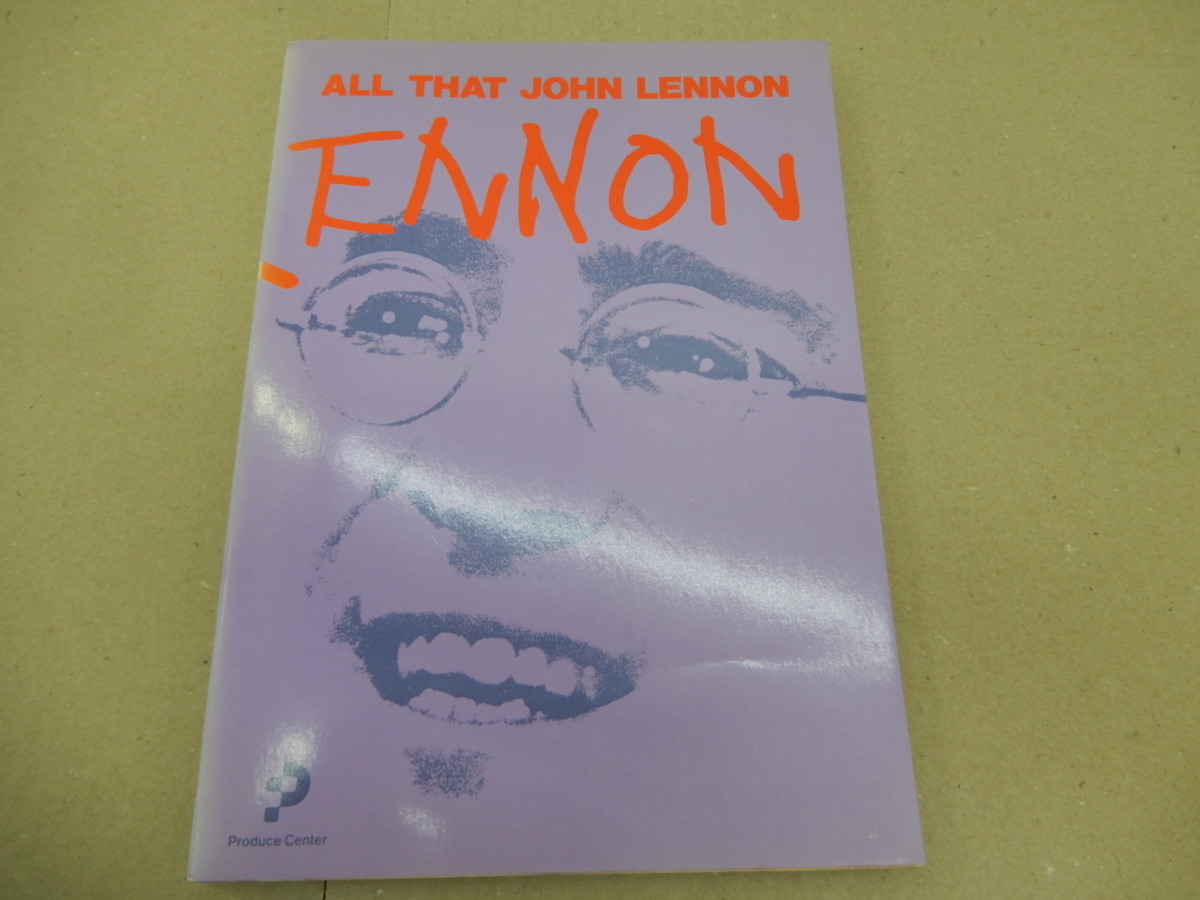 * John * Lennon * book ALL THAT JOHN LENNON Lennon = McCartney research / Lennon compilation 