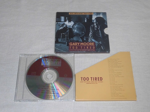CD*GARY MOORE[TOO TIRED]SPECIAL LIMITED EDITION 4 TRACK Gary * Moore 