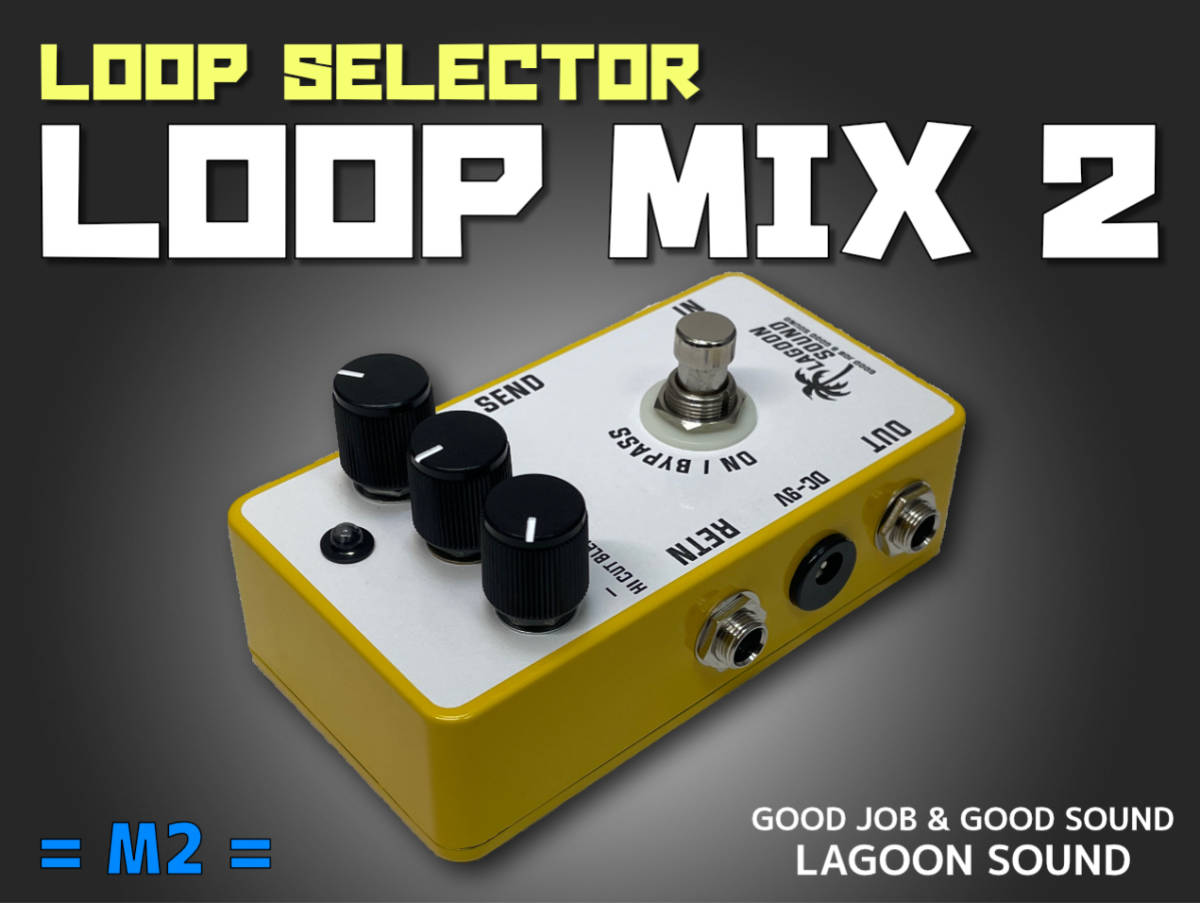 M2]LOOP MIX 2{ Mix петля /. звук & эффект }=M2=[ MIXing Loop ( Dry & Wet ) /Bypass ] #b Len da-#Selector #LAGOONSOUND