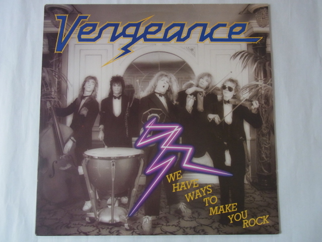 ★レコードH★ヴェンジェンス VENGEANCE WE HAVE WAYS TO MAKE YOU ROCK(オランダ盤)★
