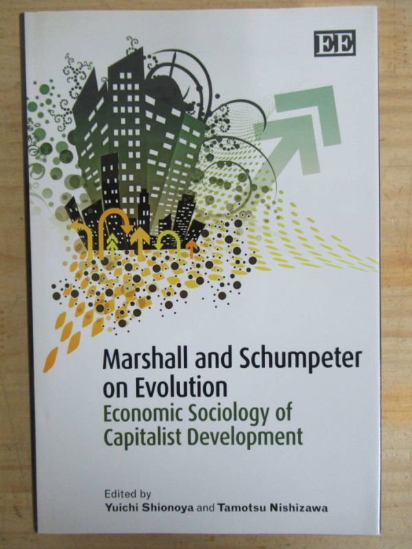 k09〇国内では希少な洋書!Marshall and Schumpeter on Evolution 進化論に関するマーシャルとシュンペーター Yuichi Shionoya 210406