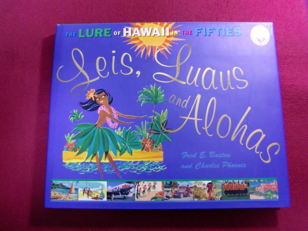 ▲ユ/Leis, Luaus and Alohas: The Lure of Hawaii in the Fifties (Island Treasures) ハワイ/洋書_画像1