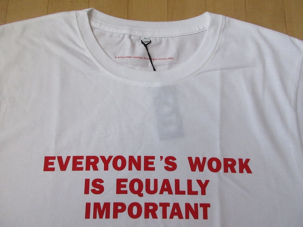 Jenny Holzer Tate Modern EVERYONE'S WORK IS EQUALLY IMPORTANT Tシャツ L 白 ジェニー ホルツァー ART 言葉 言語 芸術 美術館 現代美術