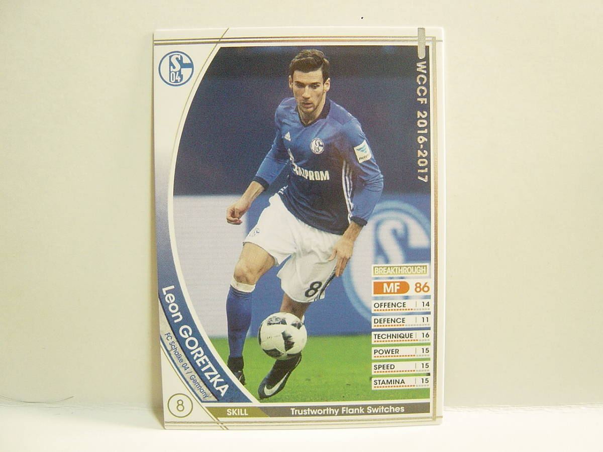 激安本物 WCCF 2016-17 白 レオン ゴレツカ Leon Goretzka 1995 Germany 16-17 サッカー Real Madridクリアファイルシャルケ他キーホルダー フィギュア