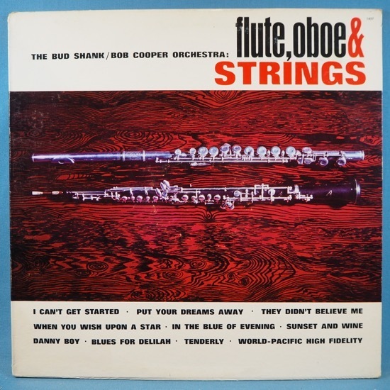 ■WORLD-PACIFIC!★BUD SHANK/BOB COOPER/FLUTE,OBOE&STRINGS★送料無料(条件有り)３千枚＋出品中!★オリジ名盤■_画像1