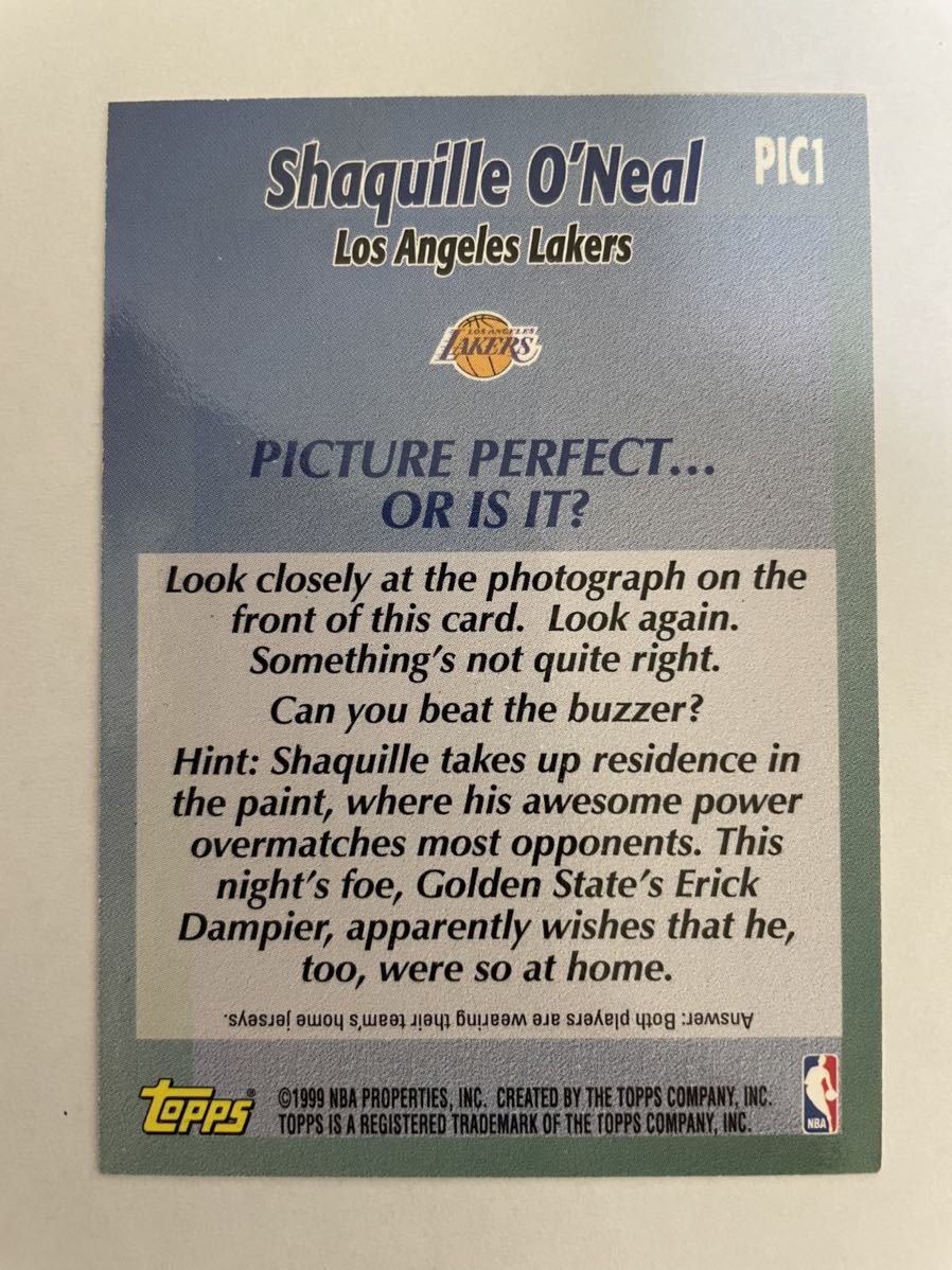 NBAカード　シャキール・オニール(シャック) SHAQUILLE O’NEAL PIC1 TOPPS PICTURE PERFECT OR IS IT? 1999 【インサートカード】