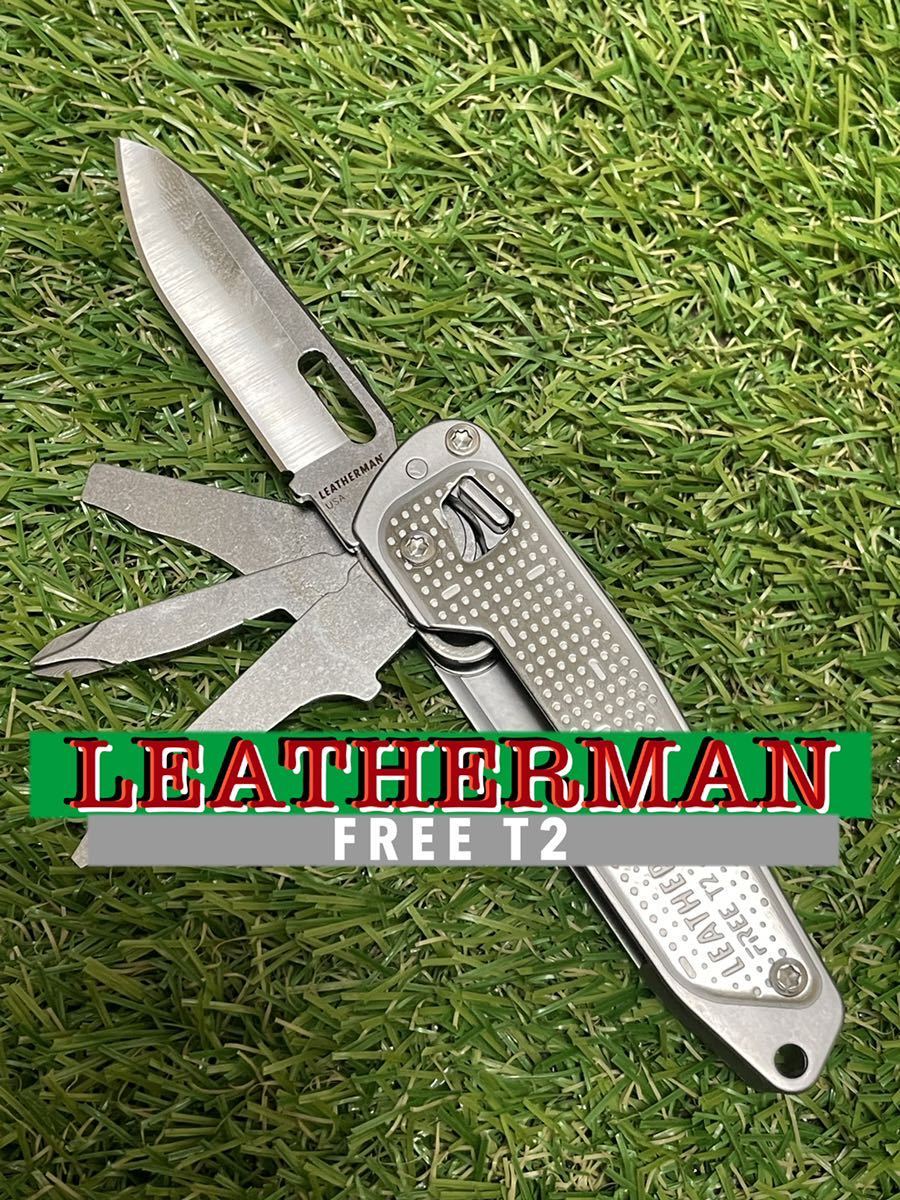 LEATHERMAN FREE T2 レザーマン　マルチツール　ツールナイフ フリー