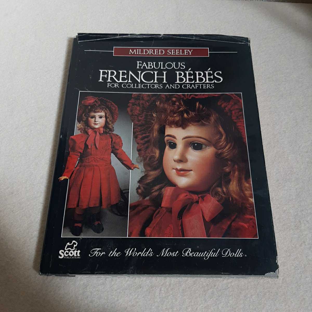 ★B9☆洋書☆MILDRED SEELEY☆FABULOUS☆FRENCH BEBES☆FOR COLLECTORS AND CRAFTERS☆人形の本☆