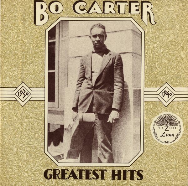 卓越 送料無料新品 US盤 Bo Carter Greatest Hits 1930-1940LP ボー カーター Mississippi Sheiks 戦前ブルース Delta blues 良好 experienciasalud.com experienciasalud.com