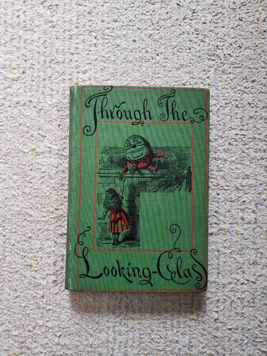 1933年 ルイス・キャロル 原書『鏡の国のアリス』 - 読み物一般 1933年 ルイス・キャロル 原書『鏡の国のアリス』 - 読み物一般