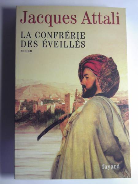  French / Jack *atali[La Confrerie des Eveilles/ eyes ... confidence ...]Jacques Attali work 