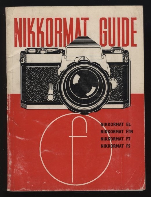  Nikkor mat guide English 1 pcs. NIKKORMAT GUIDE EL FTN FT FS : Nikon Nikon single‐lens reflex film camera inspection : Nico mart FTN Nikomat