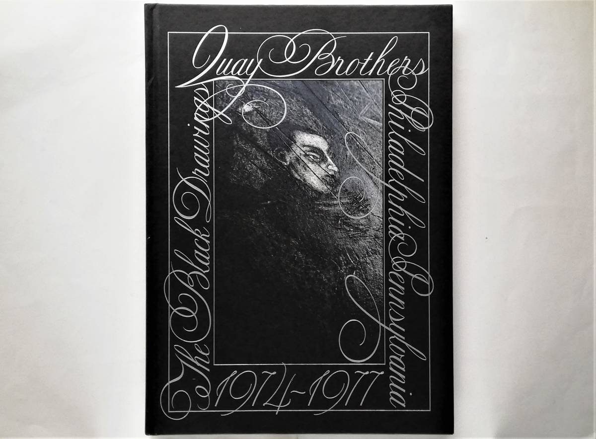 Quay Brothers / The Black Drawings Philadelphia Pennsylvania 1974-1977　ブラザーズ・クエイ クエイ兄弟
