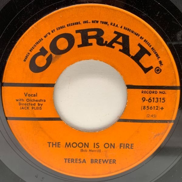 MONO 45回転 USオリジナル TERESA BREWER Let Me Go, Lover! ('54 Coral) b/w The Moon Is On Fire テレサ・ブリュワーのヒット曲_画像2