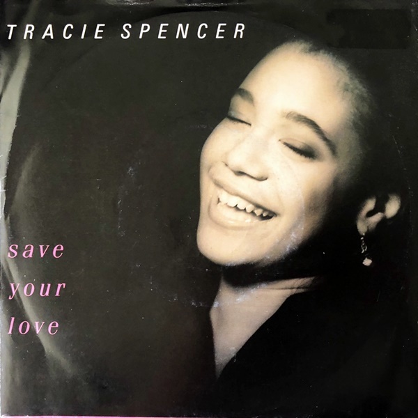 【Disco & Soul 7inch】Tracie Spencer / Save Your Love _画像1