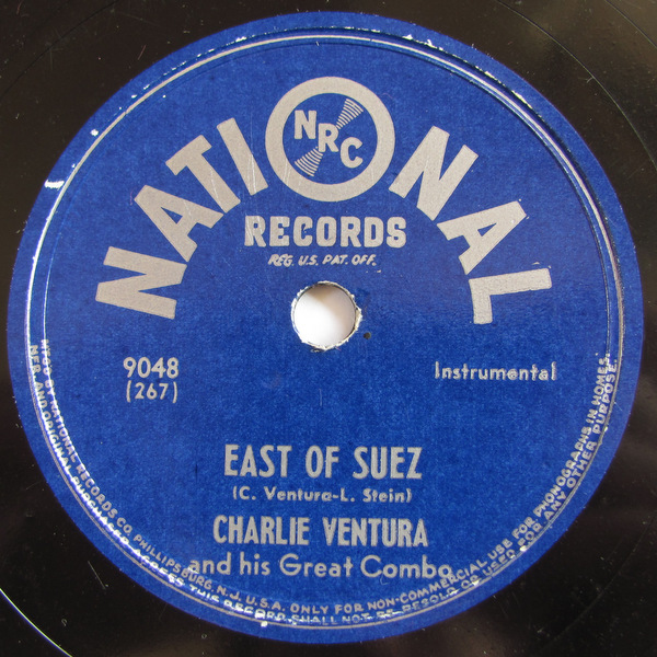 78rpm SP record Charlie Ventura National 9048 East Of Suez / I\'ll Never Be The Same Charlie *venchulaBeBop