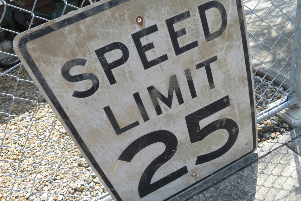 SPEED LIMIT 25 load autograph no parking Vintage America signboard road sign garage interior USA USED(1000)
