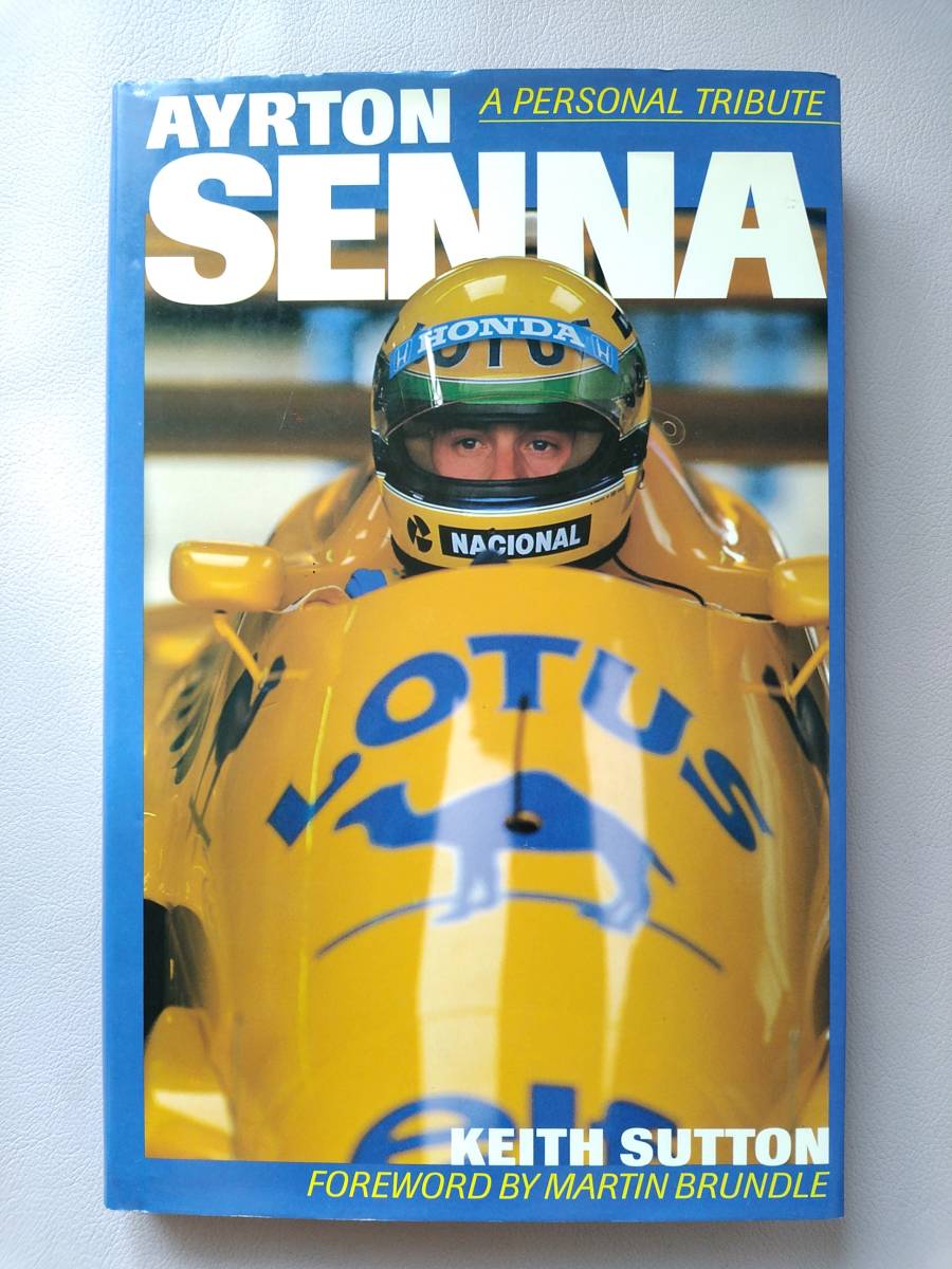 Paypayフリマ F1 アイルトン セナ Ayrton Senna A Personal Tribute Keith Sutton Foreword 序文 Martin Brundle マーティン ブランドル