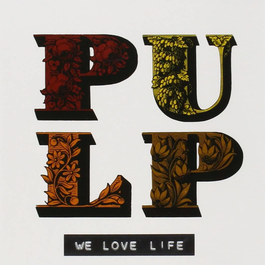We Love Life パルプ 輸入盤CD_画像1
