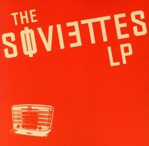 【輸入盤】Ｓｏｖｉｅｔｔｅｓ　Ｌｐ／Ｔｈｅ　Ｓｏｖｉｅｔｔｅｓ_画像1