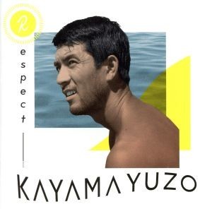 Ｒｅｓｐｅｃｔ　ＫＡＹＡＭＡ　ＹＵＺＯ／（オムニバス）,忌野清志郎,高橋真梨子,ザ・ベンチャーズ,南佳孝,福山雅治,憂歌団,井上陽水_画像1