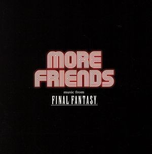 Ｍｏｒｅ　Ｆｒｉｅｎｄｓ　ｍｕｓｉｃ　ｆｒｏｍ　ＦＩＮＡＬ　ＦＡＮＴＡＳＹ　～ファイナルファンタジー　オーケストラ・コンサート　ｉ_画像1