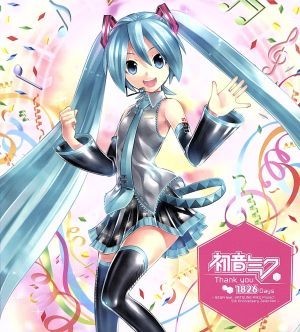 初音ミク　Ｔｈａｎｋ　ｙｏｕ　１８２６　Ｄａｙｓ～ＳＥＧＡ　ｆｅａｔ．ＨＡＴＳＵＮＥ　ＭＩＫＵ　Ｐｒｏｊｅｃｔ　５ｔｈ　Ａｎｎｉｖ_画像1