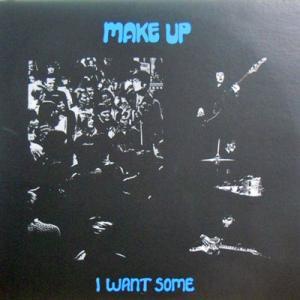 228128 MAKE UP / I Want Some(LP)_画像1