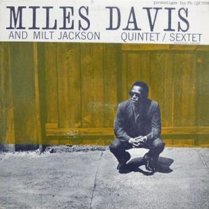 229686 MILES DAVIS QUINTET / SEXTET / Miles Davis And Milt J_画像1