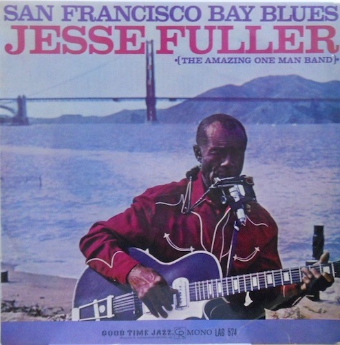 240063 - JESSE FULLER / San Francisco Bay Blues(LP)_画像1