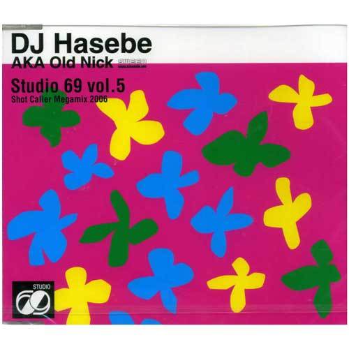 238248 - DJ HASEBE aka OLD NICK / Studio 69 Vol. 5(CD)_画像1