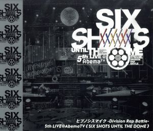 『ヒプノシスマイク－Ｄｉｖｉｓｉｏｎ　Ｒａｐ　Ｂａｔｔｌｅ－』　５ｔｈ　ＬＩＶＥ＠ＡｂｅｍａＴＶ　≪Ｓｉｘ　ｓｈｏｔｓ　ｕｎｔｉｌ_画像1