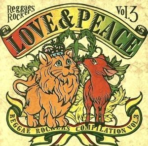 ＲＥＧＧＡＥ　ＲＯＣＫＥＲＳ　Ｖｏｌ．３～ＬＯＶＥ＆ＰＥＡＣＥ～／（オムニバス）,ＴＡＫ－Ｚ,Ｇ２,ＫＡＡＧＯ,ＭＩＮＤ　ＶＯＩＣＥ,_画像1