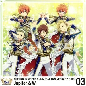 ＴＨＥ　ＩＤＯＬＭ＠ＳＴＥＲ　ＳｉｄｅＭ　２ｎｄ　ＡＮＮＩＶＥＲＳＡＲＹ　ＤＩＳＣ　０３／Ｊｕｐｉｔｅｒ　＆　Ｗ_画像1