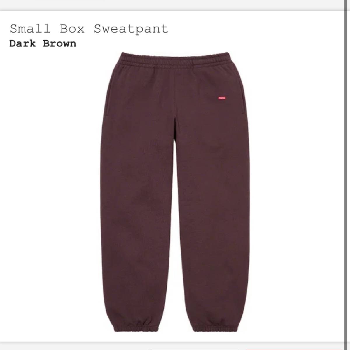 Supreme Small Box Sweatpants Dark Brown Small 22SS 国内正規品