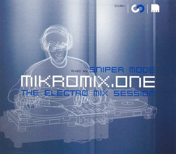 Sniper Mode-Mikromix.One (The Electro Mix Session),USED,CD,Mikrolux,2004 Genre: Electronic Style: Electro,【匿名配送可能】_画像1